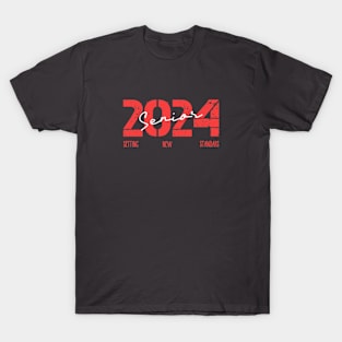 Senior 2024 - Class of 2024 : Setting New Standars T-Shirt